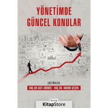 Yönetimde Güncel Konular - Harun Şeşen Sait Gürbüz Dr. Harun Şeşen