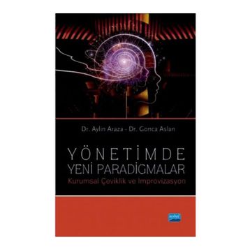 Yönetimde Yeni Paradigmalar - Gonca Aslan Aylin Araza