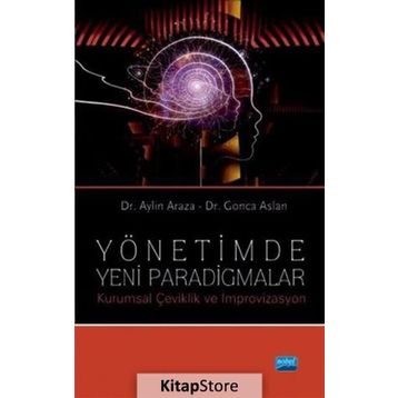 Yönetimde Yeni Paradigmalar - Gonca Aslan Aylin Araza