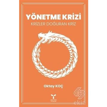 Yönetme Krizi - Oktay Koç