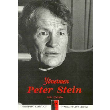 Yönetmen Peter Stein - Aziz Çalışlar