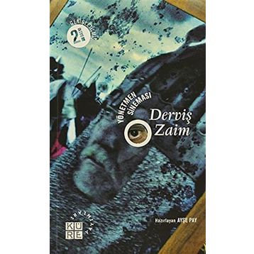 YÖNETMEN SİNEMASI - DERVİŞ ZAIM