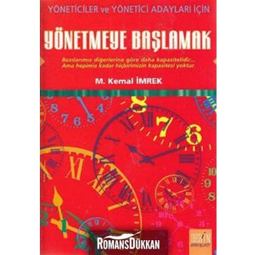 YÖNETMEYE BAŞLAMAK - M. KEMAL İMREK