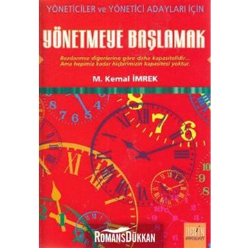 YÖNETMEYE BAŞLAMAK - M. KEMAL İMREK