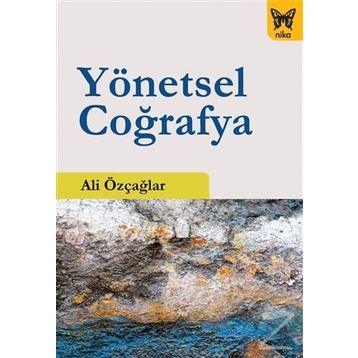 Yönetsel Coğrafya - Ali Özçağlar