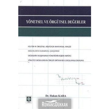 YÖNETSEL VE ÖRGÜTSEL DEĞERLER - HAKAN KARA