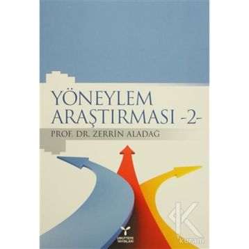 YÖNEYLEM ARAŞTIRMASI 2 - ZERRIN ALADAĞ