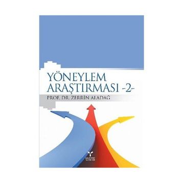 YÖNEYLEM ARAŞTIRMASI 2 - ZERRIN ALADAĞ