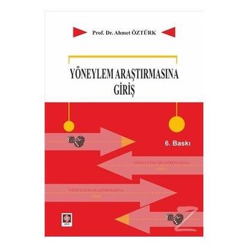 YÖNEYLEM ARAŞTIRMASINA GİRİŞ - AHMET ÖZTÜRK