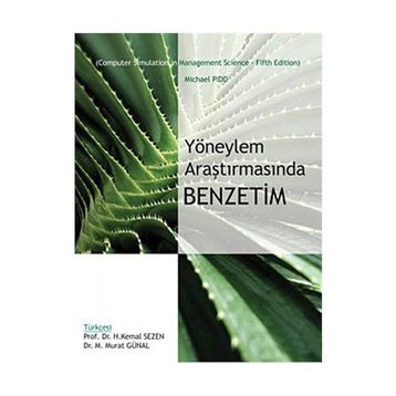 YÖNEYLEM ARAŞTIRMASINDA BENZETIM - H. KEMAL SEZEN;M. MURAT GÜNAL