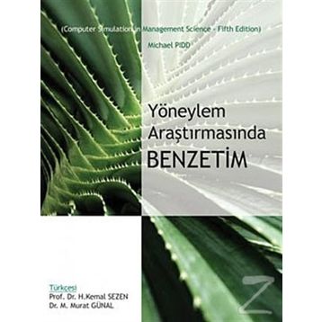YÖNEYLEM ARAŞTIRMASINDA BENZETIM - H. KEMAL SEZEN;M. MURAT GÜNAL