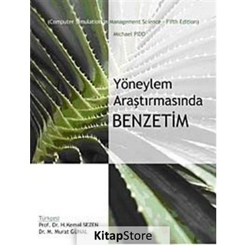 YÖNEYLEM ARAŞTIRMASINDA BENZETIM - H. KEMAL SEZEN;M. MURAT GÜNAL