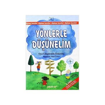YÖNLERLE DÜŞÜNELİM - OYA GÜNGÖRMÜŞ ÖZKARDEŞ