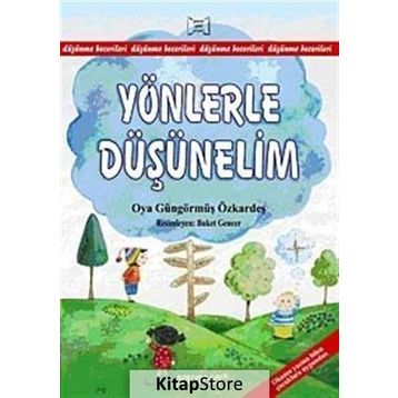 YÖNLERLE DÜŞÜNELİM - OYA GÜNGÖRMÜŞ ÖZKARDEŞ