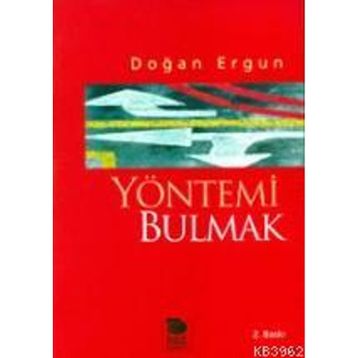 YÖNTEMİ BULMAK - DOĞAN ERGUN