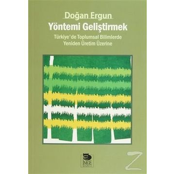 Yöntemi Geliştirmek - Doğan Ergun