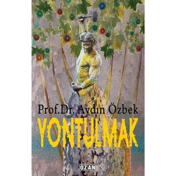 Yontulmak - Aydın Özbek