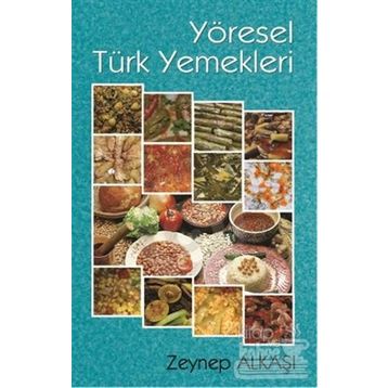 YÖRE YEMEKLERI - ZEYNEP ALKAŞI