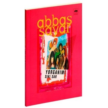 YORGANIMI SIKI SAR - ABBAS SAYAR