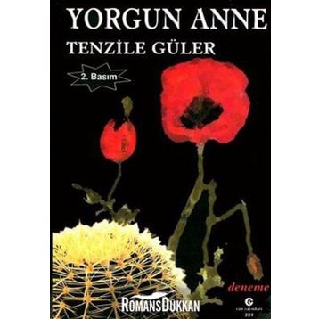 YORGUN ANNE - TENZILE GÜLER