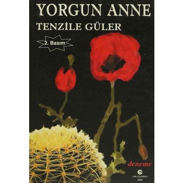 YORGUN ANNE - TENZILE GÜLER