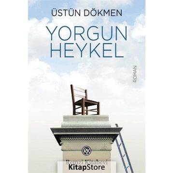 Yorgun Heykel - Üstün Dökmen