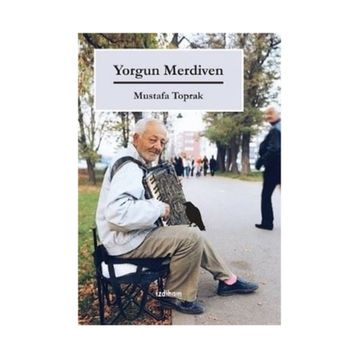 Yorgun Merdiven - Mustafa Toprak