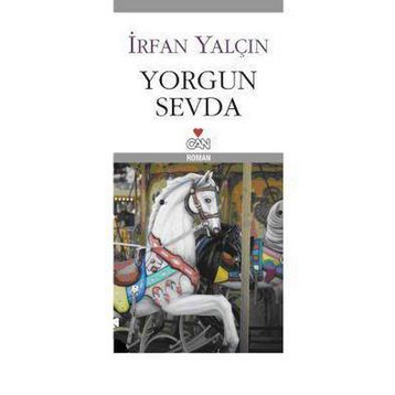 Yorgun Sevda - İrfan Yalçın