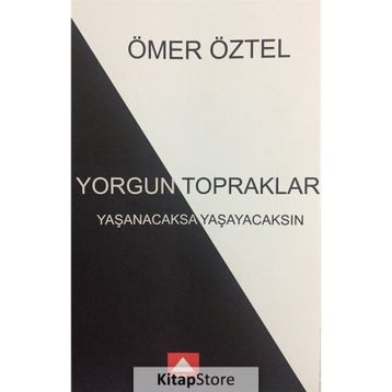 Yorgun Topraklar - Ömer Öztel