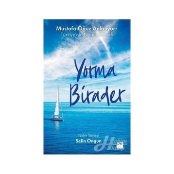 Yorma Birader - Mustafa Oğuz Anlatıyor - Türkiyenin Neşeli Günleri