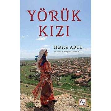 Yörük Kızı - Hatice Abul