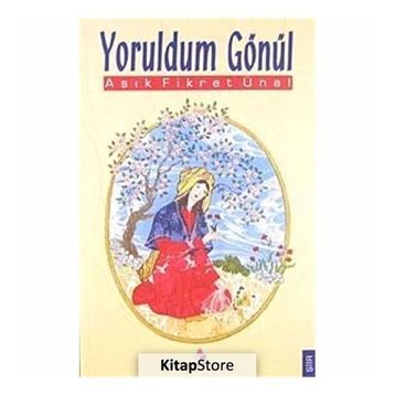 YORULDUM GÖNÜL - F.ÜNAL
