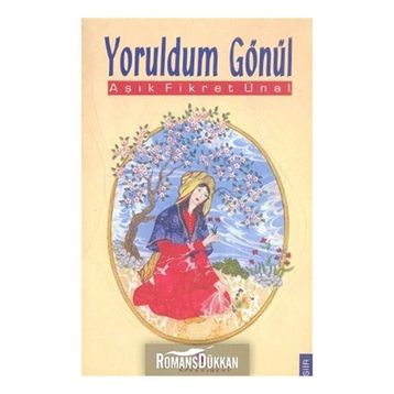 YORULDUM GÖNÜL - F.ÜNAL