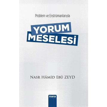 Yorum Meselesi - Nasr Hamid Ebu Zeyd