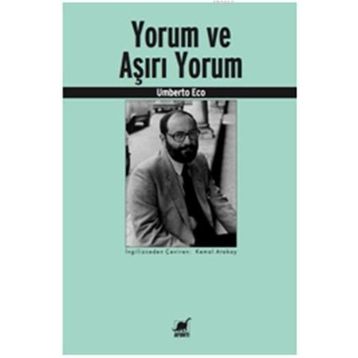 Yorum ve Aşırı Yorum - Umberto Eco