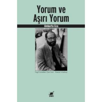 Yorum ve Aşırı Yorum - Umberto Eco