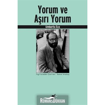 Yorum ve Aşırı Yorum - Umberto Eco