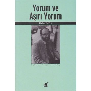 Yorum ve Aşırı Yorum - Umberto Eco