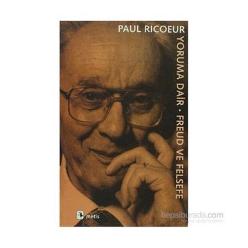 YORUMA DAIR FREUD VE FELSEFE - PAUL RICOEUR