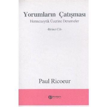 Yorumların Çatışması 1. Cilt - Paul Ricoeur