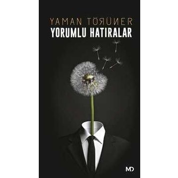 Yorumlu Hatıralar - Yaman Törüner