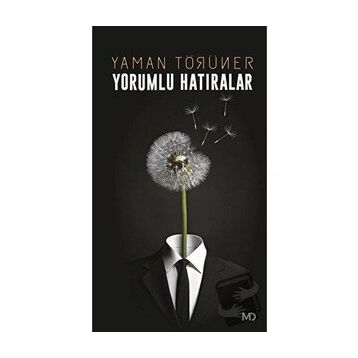 Yorumlu Hatıralar - Yaman Törüner
