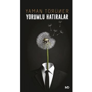 Yorumlu Hatıralar - Yaman Törüner