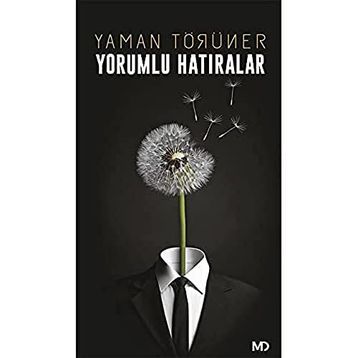 Yorumlu Hatıralar - Yaman Törüner