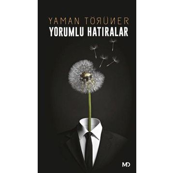Yorumlu Hatıralar - Yaman Törüner