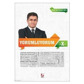 Yorumluyorum - 10 - Ersan Şen