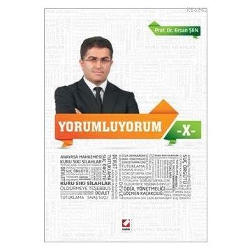 Yorumluyorum - 10 - Ersan Şen