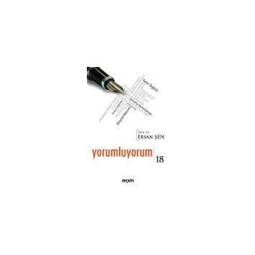 Yorumluyorum - 18 - Ersan Şen