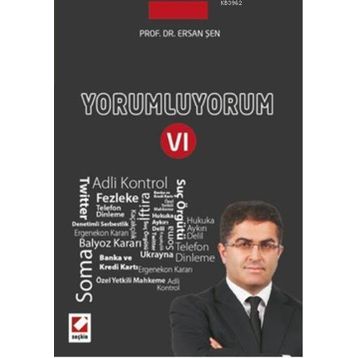 Yorumluyorum - 6 - Ersan Şen