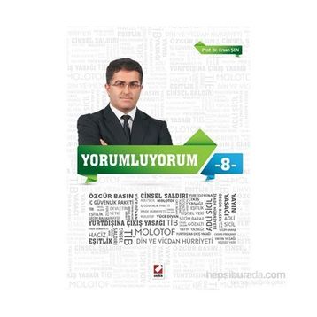 Yorumluyorum - 8 - Ersan Şen